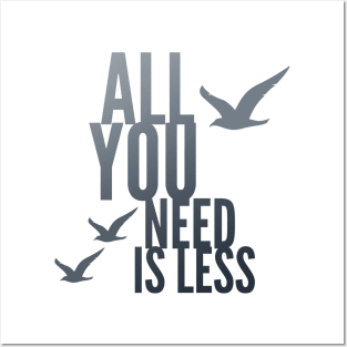 All You Need Is Less Citation Phrase Inspiration Idea Inspiration Posters and Art